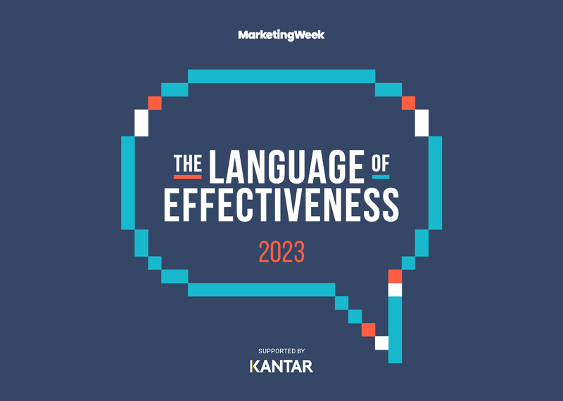 The Language of Effectiveness Report by Kantar and Marketing Week